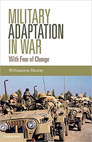 Military Adaptation in War:  With Fear of Change